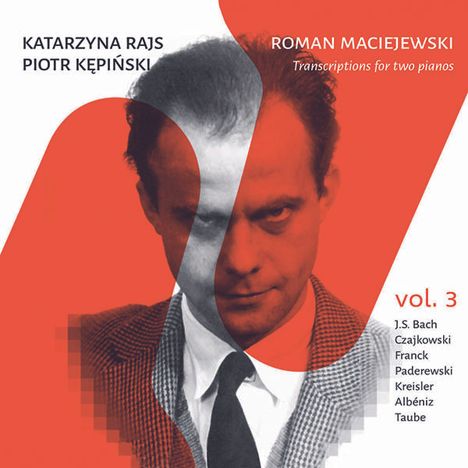 Roman Maciejewski (1910-1998): Transkriptionen für 2 Klaviere Vol.3, CD