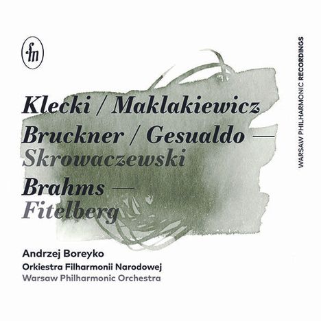 Warsaw Philharmonic Orchestra - Kletzki / Maklakiewicz / Bruckner / Gesualdo, 2 CDs