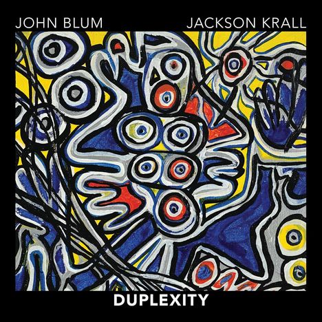 John Blum &amp; Jackson Krall: Duplexity, CD