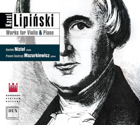 Karol Lipinski (1790-1861): Kammermusik für Violine &amp; Klavier, CD