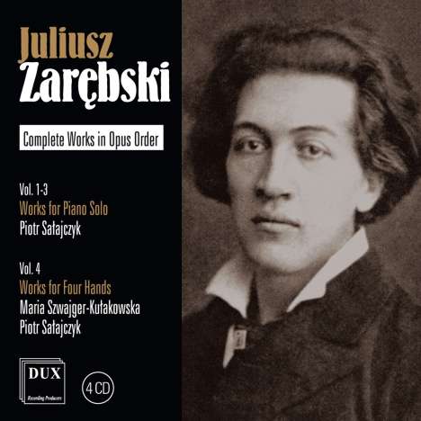 Juliusz Zarebski (1854-1885): Sämtliche Klavierwerke, 4 CDs