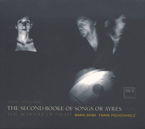 John Dowland (1562-1626): Lautenlieder "The Second Booke of Songs Or Ayres", CD
