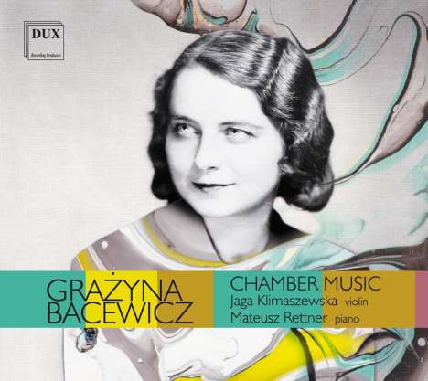 Grazyna Bacewicz (1909-1969): Sonaten für Violine &amp; Klavier Nr.3-5, CD