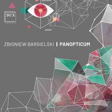 "Zbigniew Bargielski | Panopticum" steht in geometrischen Mustern und Pastellfarben mit stilisiertem Auge und DUX-Logo.