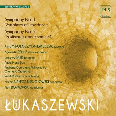 Pawel Lukaszewski (geb. 1968): Symphoniae Sacrae Vol.1, CD