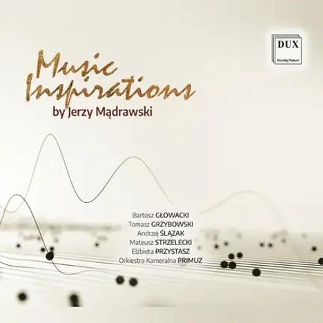 "Music Inspirations by Jerzy Mądrawski" Text, darunter Namen. Oben rechts ein DUX-Logo. Hintergrund mit welligen Linien.