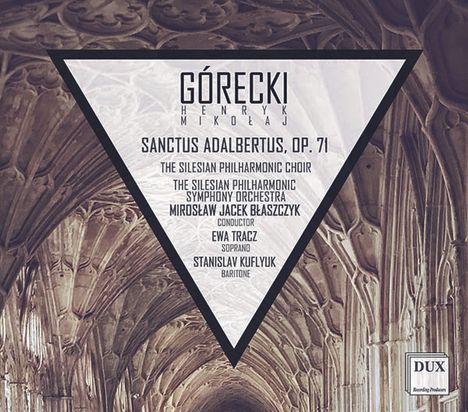 Henryk Mikolaj Gorecki (1933-2010): Sanctus Adalbertus op.71 (Oratorium), CD