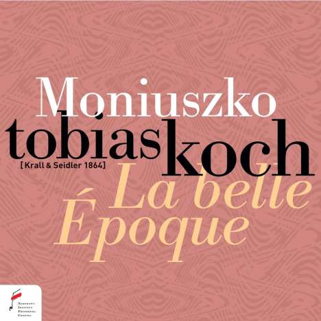 Stanislaw Moniuszko (1819-1872): Klavierwerke "La belle Epoque", CD