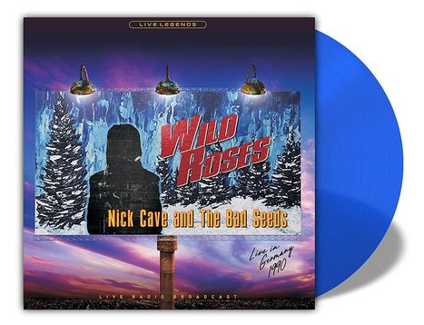 Nick Cave &amp; The Bad Seeds: Wild Roses - Live In Germany 1990 (Transparent Blue Vinyl), LP