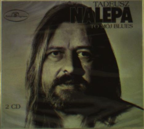 Tadeusz Nalepa: To Mój Blues, 2 CDs