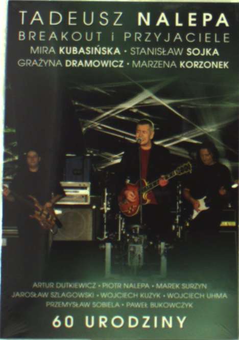 Tadeusz Nalepa: 60 Urodziny (DVD + CD), 2 DVDs