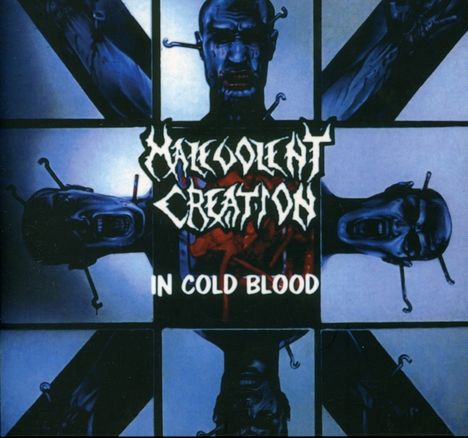 Malevolent Creation: In Cold Blood (Limited Edition), CD