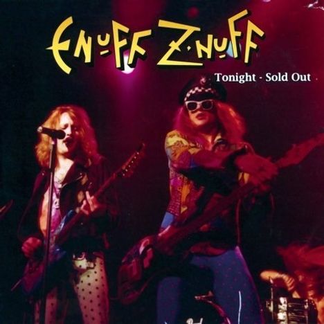 Enuff Z'nuff: Tonight Sold Out Ltd.Ed, CD