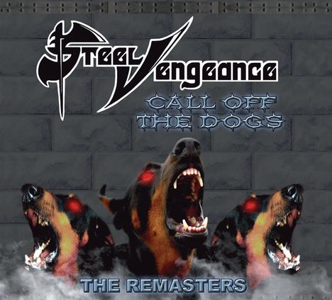 Steel Vengeance: Call Off The Dogs (Limited Edition), CD