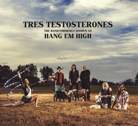 Hang Em High: Tres Testosterones, CD