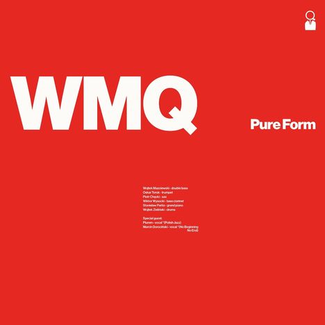 Weiße Buchstaben "WMQ" und "Pure Form" auf rotem Hintergrund. Liste von Musikern und Instrumenten unten.