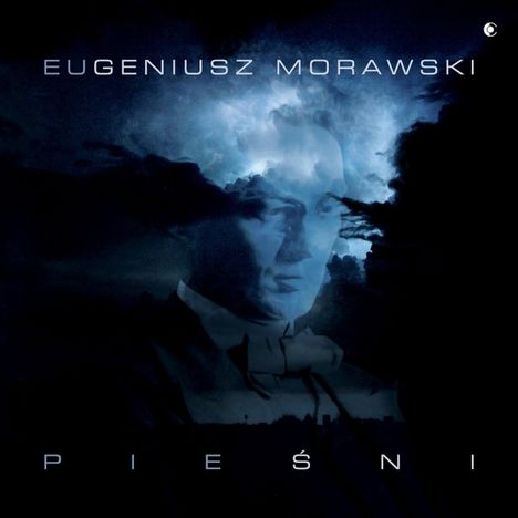 Eugeniusz Morawski (1876-1948): Lieder "Piesni", CD