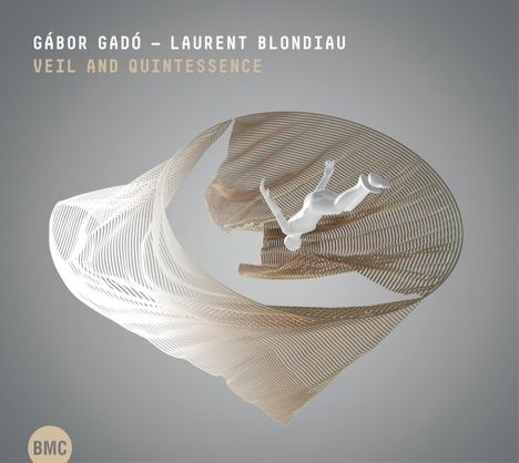 Gábor Gadó &amp; Laurent Blondiau: Veil And Quintessence, CD