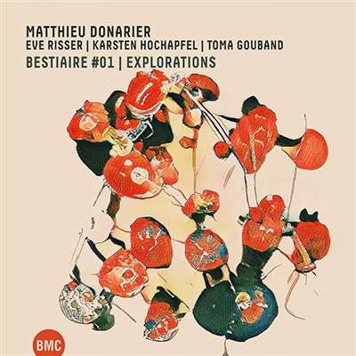 Matthieu Donarier (geb. 1976): Bestiaire #01 / Explorations, CD