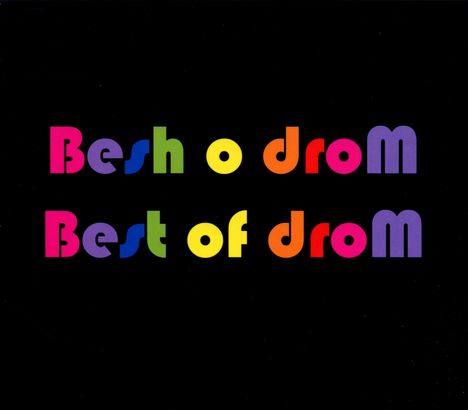 Besh O Drom: The Best Of Drom, CD