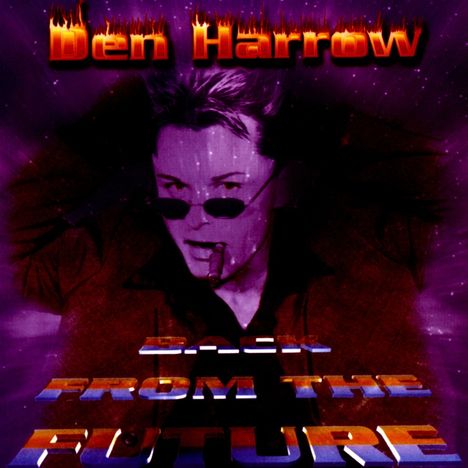 Den Harrow: Back From The Future (Limited Edition), LP