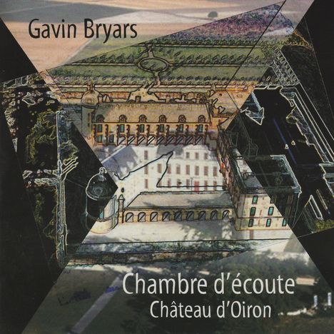 Gavin Bryars (geb. 1943): A Listening Room (Chambre d'ecoute), CD