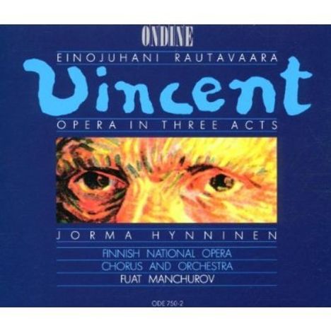 Einojuhani Rautavaara (1928-2016): Vincent (Oper in 3 Akten), 2 CDs