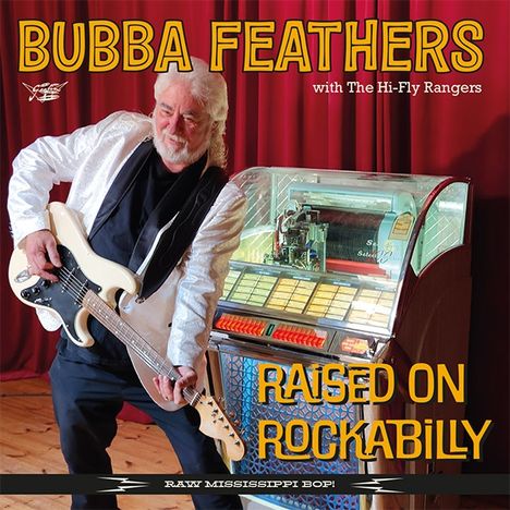 "Bubba Feathers Raised on Rockabilly" in großen Buchstaben. Ein Mann mit Gitarre steht vor einer Jukebox.