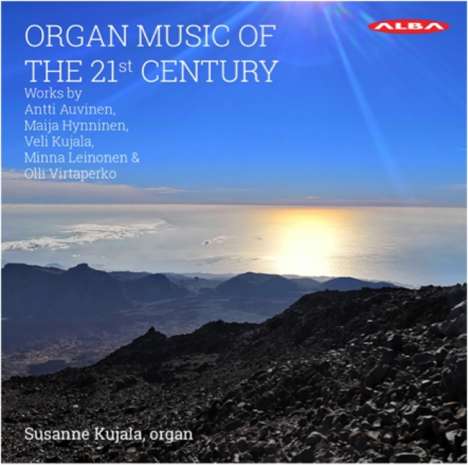 Susanne Kujala - Organ Music Of The 21st Century, CD