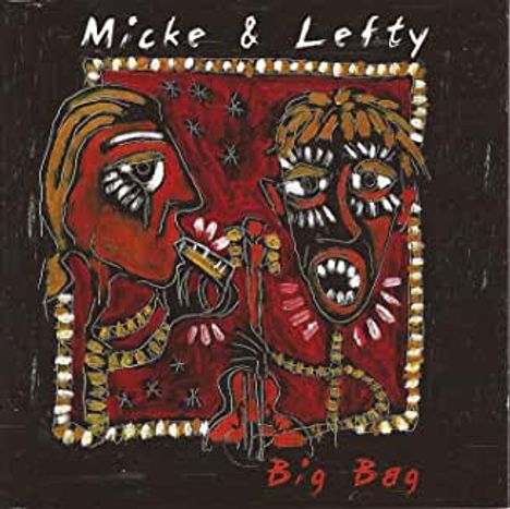Micke &amp; Lefty: Big Bag, CD