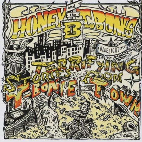 Honey B &amp; T-Bones: Terrifying Stories, CD