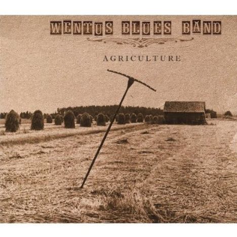 Wentus Blues Band: Agriculture, CD