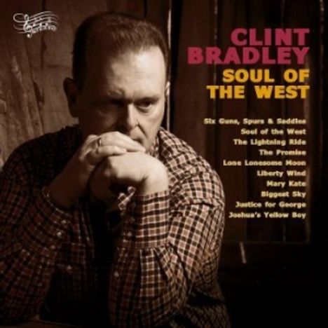 Clint Bradley: Soul Of The West, CD