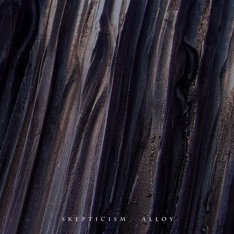 Skepticism: Alloy, 2 LPs