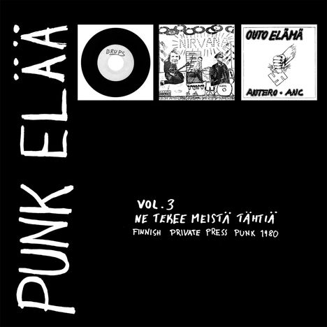 Punk Elää 3: Ne Tekee Meista Tahtia, 3 Singles 7"