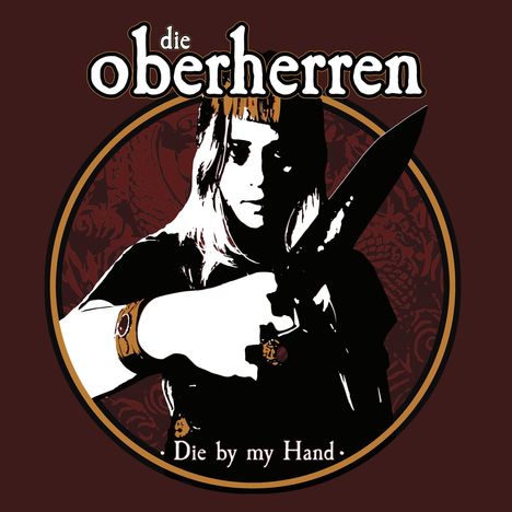 Die Oberherren: Die By My Hand, CD