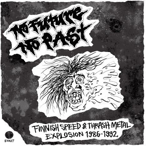 No Future, no Past - Finnish Speed &amp; Thrash Metal, CD