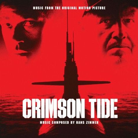 "CRIMSON TIDE", Musik von Hans Zimmer. Ein U-Boot vor roten Gesichtern.