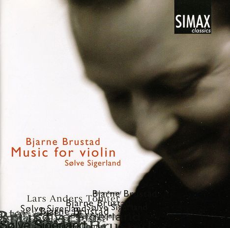 Bjarne Brustad (1895-1978): Werke für Violine solo, CD