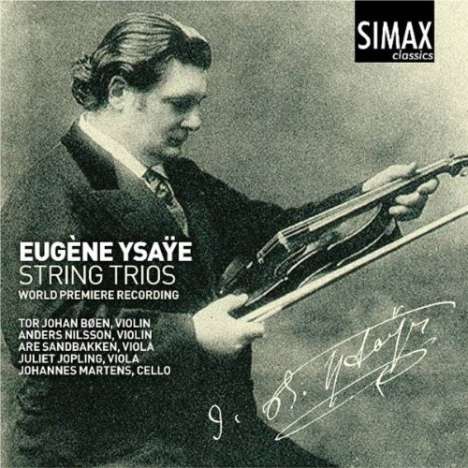 Eugene Ysaye (1858-1931): Streichtrio für 2 Violinen &amp; Viola, CD