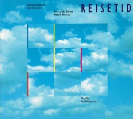 Raknes/Saunes: Reisetid (Ketil Bjornstad), CD