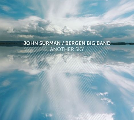 John Surman &amp; Bergen Big Band: Another Sky, CD