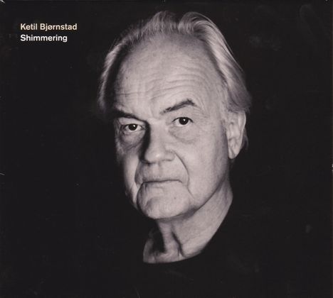 Ketil Björnstad (geb. 1952): Shimmering, CD
