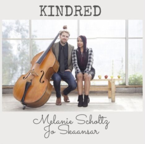 Melanie Scholtz & Jo Skaansar: Kindred, CD