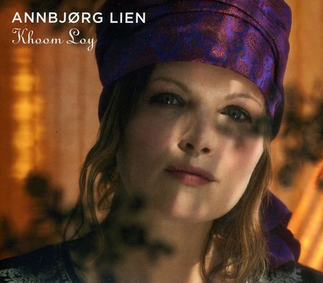 Annbjørg Lien: Khoom Loy, CD