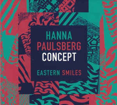 Hanna Paulsberg (geb. 1987): Eastern Smiles, CD