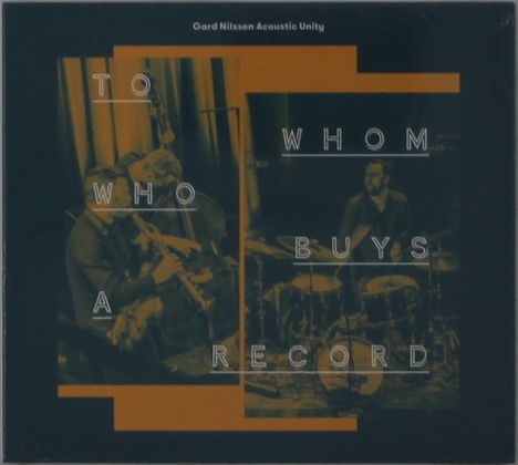 Gard Nilssen (geb. 1983): To Whom Who Buys A Record, CD