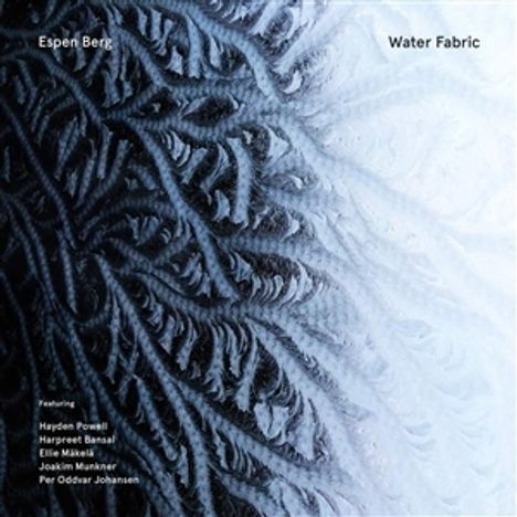 Espen Berg (geb. 1983): Water Fabric, CD