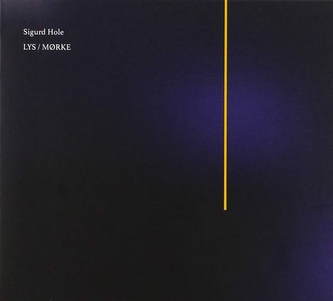 Sigurd Hole: Lys / Mørke, 2 CDs