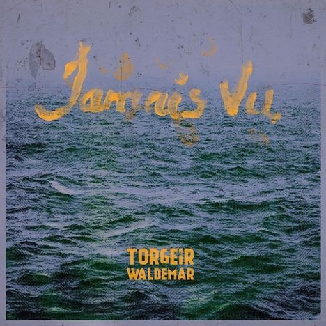 Torgeir Waldemar: Jamais Vu, LP